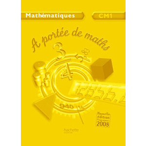 A PORTEE DE MATHS CM1 GUIDE PEDAGOGIQUE ED.2009