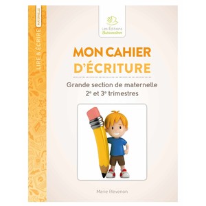 MON CAHIER D'ÉCRITURE GRANDE SECTION