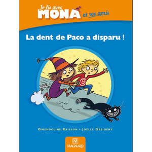 LA DENT DE PACO A DISPARU - JE LIS AVEC MONA CP ALBUM 2 ED.2012