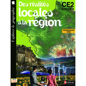 EXPLORER LA GEOGRAPHIE REALITES LOCALES Ã  la REGION  CYCLE 3