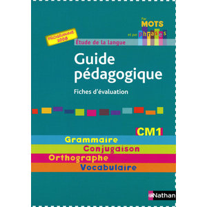 PAR MOTS ET PAR PHRASES CM1 GUIDE PEDAGOGIQUE ED.2009