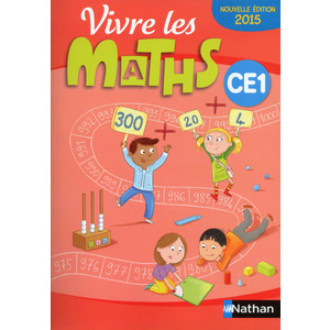 VIVRE LES MATHS CE1 FICHIER DE L'ELEVE + MEMO ED.2015